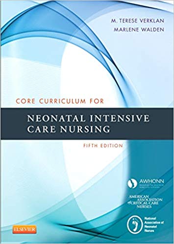 Core Curriculum for Neonatal Intensive Care Nursing (5th Edition)[2014] [PDF] [Retail]